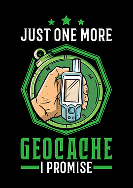 Just One More Geocache