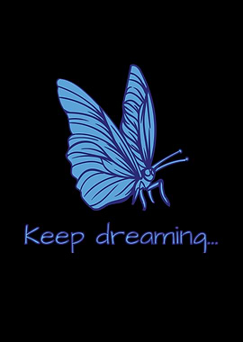 Butterfly Keep Dreaming