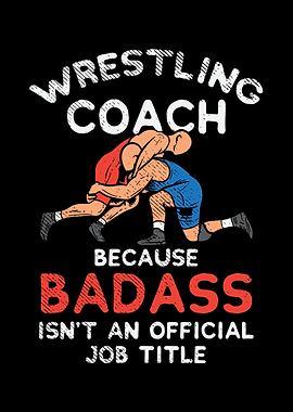 Wrestling Coach Because