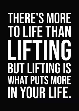 More To Life Than Lifting