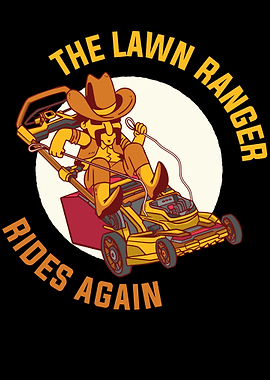 The Lawn Ranger Rides