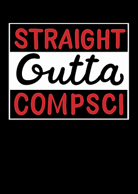 Straight Outta Compsci