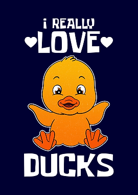 I Really Love Ducks