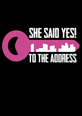 She Said Yes To The
