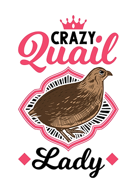 Crazy Quail Lady Girl Gift