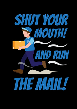 Shut Your Mouth And Run