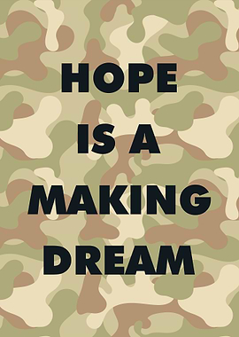 hope is a making dream