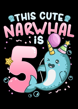 5th Birthday Narwhal Five
