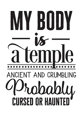 MY BODY IS A TEMPLE FUNNY