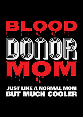 Blood Donor Mom