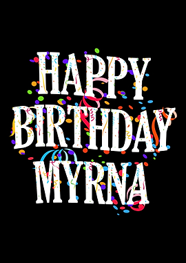 Happy Birthday Myrna