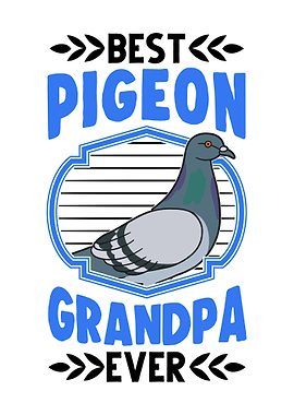 Best Pigeon Grandpa Ever