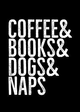 Coffee And Books And Dogs