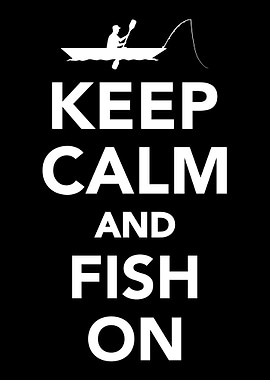 Keep Calm and fish on Kaya