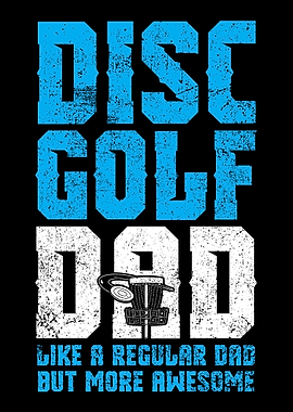 Disc Golf Dad Disc Golfer