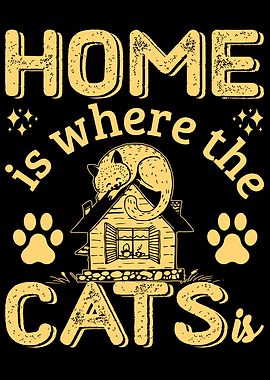HOME IS WHERE THE CAT IS