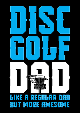 Disc Golf Dad Disc Golfer