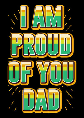 Proud of you Dad Quotes