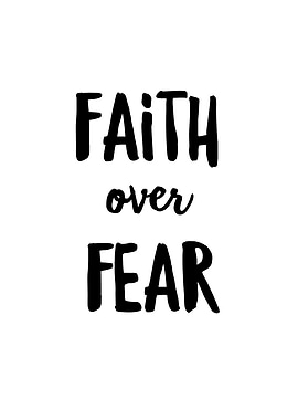 Faith Over Fear