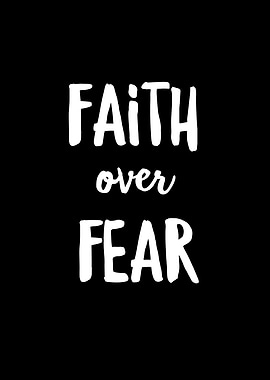 Faith Over Fear