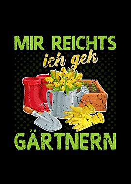 Mir Reichts Gaertnern