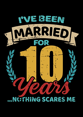 Married for 10 years 10th