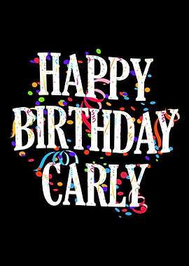 Happy Birthday Carly