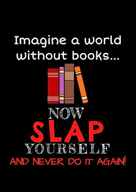 Imagine A World No Books