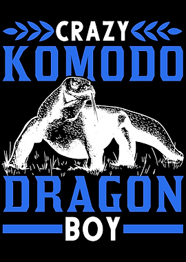Crazy Komodo Dragon Boy