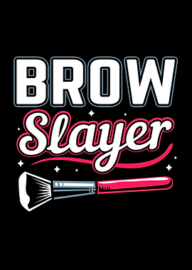 Brow Slayer