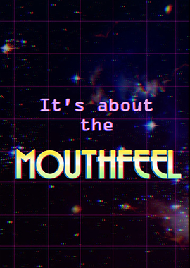 Mouthfeel