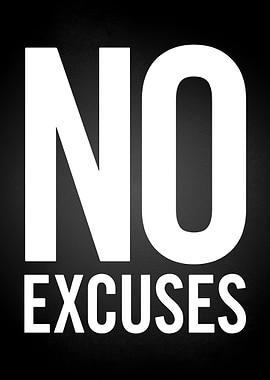 No Excuses