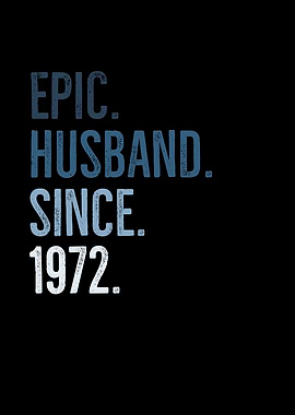 Epic Husband Since 1972