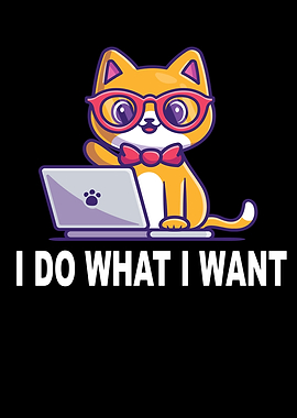 Nerd cat I Do What I Want