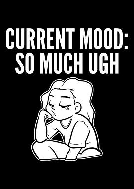 So Much Ugh Moody and Emot