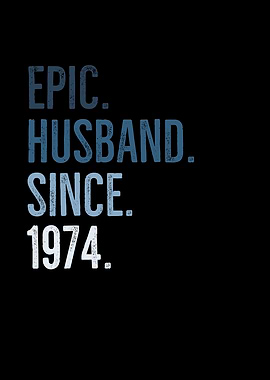 Epic Husband Since 1974