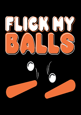 Flick My Balls Pinball