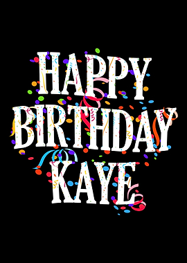 Happy Birthday Kaye