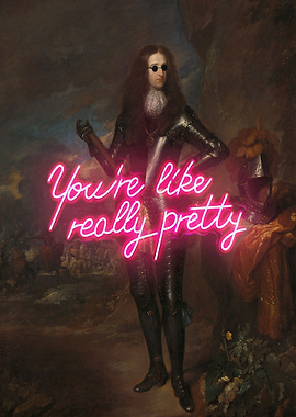 Youre like really pretty