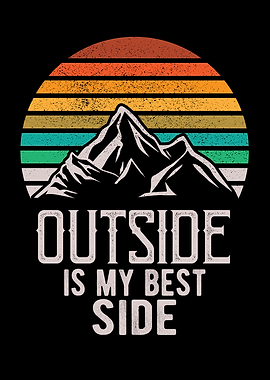 Outside Is My Best Side