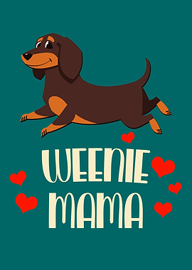 Weenie Mama Dachshund Dog