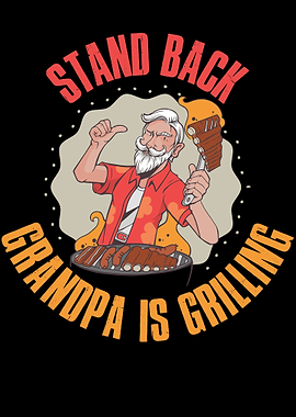 Stand Back Grandpa Is