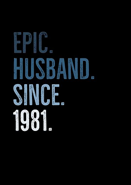 Epic Husband Since 1981