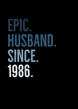 Epic Husband Since 1986
