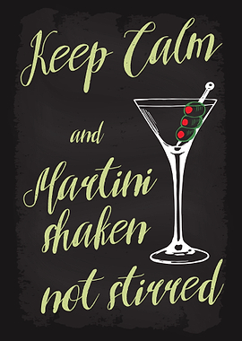 Keep Calm Martini Shaken