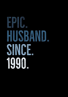 Epic Husband Since 1990