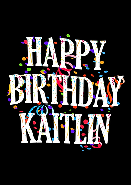 Happy Birthday Kaitlin