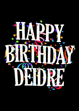Happy Birthday Deidre
