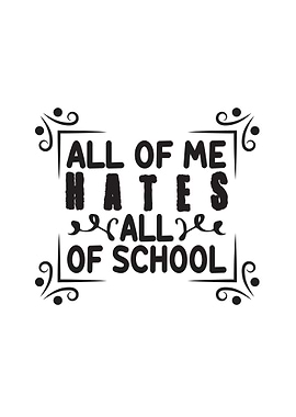 Hates School