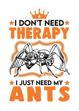 Ant Therapy Saying Farm
